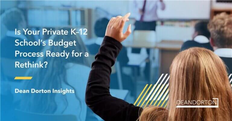 dorton Modernizing Budget Season: How Private K–12 Schools Can Move Beyond Spreadsheets